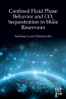 Image for Confined fluid phase behavior and CO2 sequestration in shale reservoirs