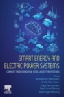 Image for Smart energy and electric power systems  : current trends and new intelligent perspectives