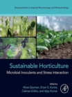 Image for Sustainable Horticulture: Microbial Inoculants and Stress Interaction