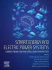 Image for Smart Energy and Electric Power Systems: Current Trends and New Intelligent Perspectives
