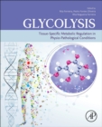 Image for Glycolysis  : tissue-specific metabolic regulation in physio-pathological conditions
