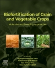 Image for Biofortification of grain and vegetable crops  : molecular and breeding approaches