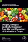 Image for Oxygen, nitrogen and sulfur species in post-harvest physiology of horticultural crops