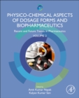 Image for Physico-Chemical Aspects of Dosage Forms and Biopharmaceutics : Recent and Future Trends in Pharmaceutics, Volume 2