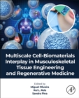Image for Multiscale Cell-Biomaterials Interplay in Musculoskeletal Tissue Engineering and Regenerative Medicine