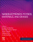 Image for Nanoelectronics  : physics, materials and devices