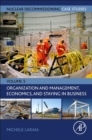 Image for Nuclear decommissioning case studies  : organization and management, economics, and staying in business : Volume 5