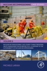 Image for Nuclear Decommissioning Case Studies: Characterization, Waste Management, Reuse and Recycle