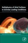 Image for Multiphysics of Wind Turbines in Extreme Loading Conditions