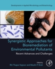 Image for Synergistic approaches for bioremediation of environmental pollutants  : recent advances and challenges