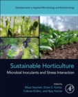 Image for Sustainable horticulture  : microbial inoculants and stress interaction