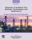 Image for Advances in synthesis gas  : methods, technologies and applications: Syngas production and preparation
