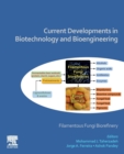 Image for Current developments in biotechnology and bioengineering  : filamentous fungi biorefinery