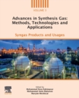 Image for Advances in synthesis gas  : methods, technologies and applications: Syngas products and usages