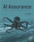Image for AI Assurance: Towards Trustworthy, Explainable, Safe, and Ethical AI