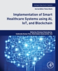 Image for Implementation of smart healthcare systems using AI, IoT, and blockchain