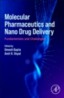 Image for Molecular pharmaceutics and nano drug delivery  : fundamentals and challenges