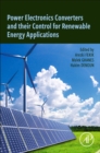 Image for Power electronics converters and their control for renewable energy applications