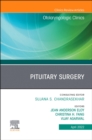 Image for Pituitary Surgery, An Issue of Otolaryngologic Clinics of North America