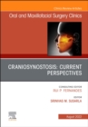 Image for Craniosynostosis: Current Perspectives, An Issue of Oral and Maxillofacial Surgery Clinics of North America : Volume 34-3