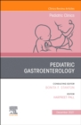 Image for Pediatric Gastroenterology, An Issue of Pediatric Clinics of North America : Volume 68-6