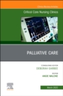 Image for Palliative Care, An Issue of Critical Care Nursing Clinics of North America