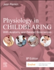 Image for Physiology in Childbearing : With Anatomy and Related Biosciences