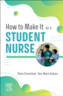 Image for How to make it as a student nurse