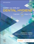 Image for Darby &amp; Walsh dental hygiene  : theory and practice
