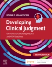 Image for Developing Clinical Judgment for Professional Nursing Practice and NGN Readiness