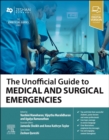 Image for The Unofficial Guide to Medical and Surgical Emergencies