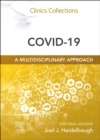 Image for COVID-19 : A Multidisciplinary Approach : Clinics Collections : Volume 12C