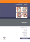 Image for Tumors, An Issue of Orthopedic Clinics