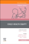 Image for Child health equity : Volume 70-4