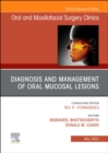 Image for Diagnosis and Management of Oral Mucosal Lesions, An Issue of Oral and Maxillofacial Surgery Clinics of North America