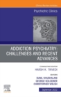 Image for Addiction Psychiatry: Challenges and Recent Advances