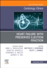 Image for Heart Failure with Preserved Ejection Fraction, An Issue of Cardiology Clinics