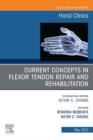 Image for Current Concepts in Flexor Tendon Repair and Rehabilitation