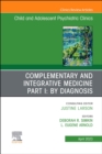 Image for Complimentary and integrative medicinePart I,: A diagnosis : Volume 32-2