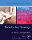 Image for Antimicrobial dressings  : the wound care applications