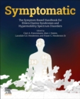Image for Symptomatic  : the symptom-based handbook for Ehlers-Danlos syndromes and hypermobility spectrum disorders