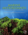 Image for Marine antioxidants  : preparations, syntheses, and applications