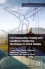 Image for Non-Destructive Testing and Condition Monitoring Techniques in Wind Energy