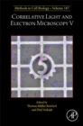 Image for Correlative Light and Electron Microscopy V : Volume 187
