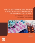 Image for Green sustainable process for chemical and environmental engineering and science: Biomedical applications of green composites