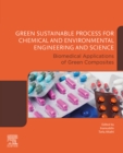 Image for Green Sustainable Process for Chemical and Environmental Engineering and Science. Biomedical Applications of Green Composites