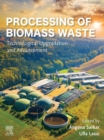 Image for Processing of Biomass Waste: Technological Upgradation and Advancement