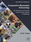Image for Comparative Mammalian Immunology: The Evolution and Diversity of the Immune Systems of Mammals