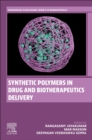 Image for Synthetic Polymers in Drug and Biotherapeutics Delivery