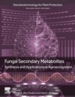 Image for Fungal secondary metabolites  : synthesis and applications in agroecosystem